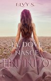 Là, dove nasce l'infinito (eBook, ePUB)