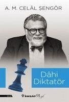 Dahi Diktatör - Mehmet Celal sengör, Ali