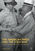 The American Press and the Cold War (eBook, PDF)