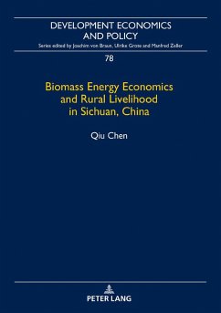 Biomass Energy Economics and Rural Livelihood in Sichuan, China - Chen, Qiu
