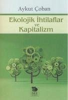 Ekolojik Ihtilaflar ve Kapitalizm - Coban, Aykut