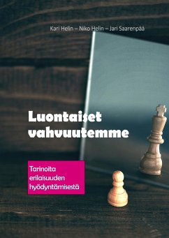 Luontaiset vahvuutemme - Helin, Kari;Helin, Niko;Saarenpää, Jari