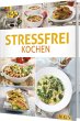 Stressfrei kochen - Bild 1