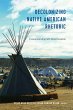 Decolonizing Native American Rhetoric - Bild 1