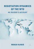 Negotiation Dynamics of the WTO (eBook, PDF)