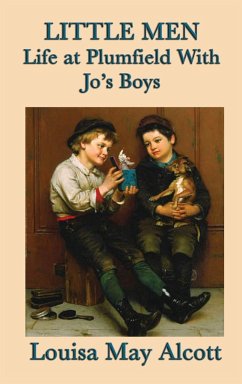 Little Men Life at Plumfield With Jo's Boys - Alcott, Louisa May