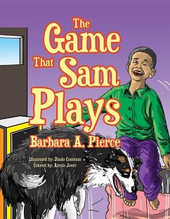 The Game That Sam Plays - Pierce, Barbara A.