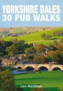 Yorkshire Dales 30 Pub Walks - Markham, Len