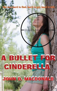 A Bullet for Cinderella - Macdonald, John D