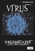 Virus- Dreamscapes- I racconti perduti- Volume 30 (eBook, ePUB)