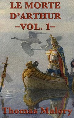 Le Morte D'Arthur -Vol. 1- - Malory, Thomas