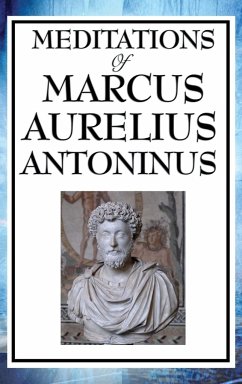 Meditations of Marcus Aurelius Antoninus - Antoninus, Aurelius Marcus