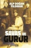 Savas ve Gurur