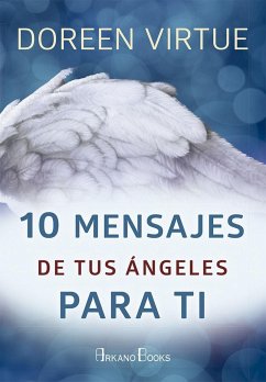 10 mensajes de tus ángeles para ti - Virtue, Doreen