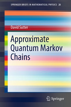 Approximate Quantum Markov Chains (eBook, PDF) - Sutter, David