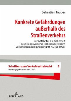 Konkrete Gefährdungen außerhalb des Straßenverkehrs - Tauber, Sebastian