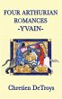 Four Arthurian Romances -Yvain- - Bild 1