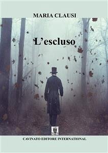 L'escluso (eBook, ePUB) - Clausi, Maria