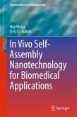 In Vivo Self-Assembly Nanotechnology for Biomedical Applications (eBook, PDF)