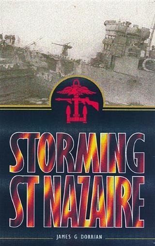 STORMING ST. NAZAIRE (eBook, ePUB) STORMING ST. NAZAIRE (eBook, ePUB)