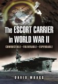 Escort Carrier of the Second World War (eBook, ePUB)