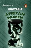 Stewart's Quotable African Women (eBook, ePUB)