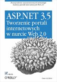 ASP.NET 3.5. Tworzenie portali internetowych w nurcie Web 2.0 (eBook, ePUB)