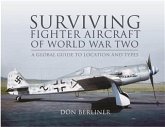 Surviving Fighter Aircraft of World War Two (eBook, ePUB)