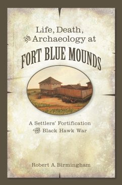 Cover Life, Death, and Archaeology at Fort Blue Mounds (eBook, ePUB)