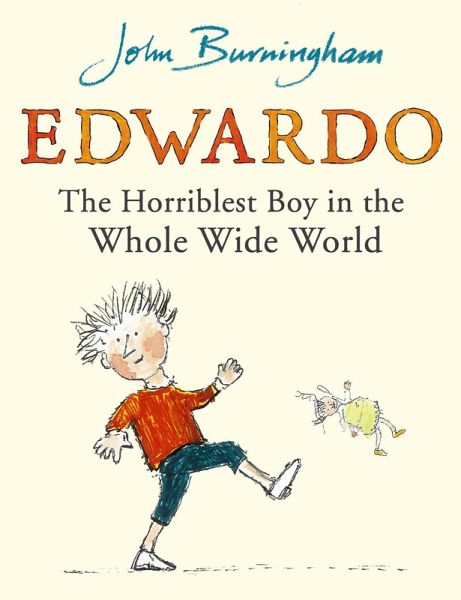 Edwardo the Horriblest Boy in the Whole Wide World (eBook, ePUB) Edwardo the Horriblest Boy in the Whole Wide World (eBook, ePUB)
