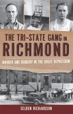 Tri-State Gang in Richmond: Murder and Robbery in the Great Depression (eBook, ePUB)