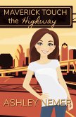 Maverick Touch The Highway (eBook, ePUB)