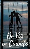 De Vez en Cuando (eBook, ePUB)