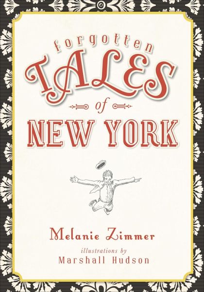 Forgotten Tales of New York (eBook, ePUB)
