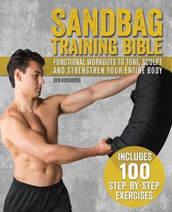 Sandbag Training Bible (eBook, ePUB) - Hirshberg, Ben