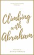 Climbing with Abraham: 30 Devotionals... - Bild 1