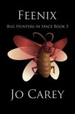 Feenix (Bug Hunters in Space, #3) (eBook, ePUB)