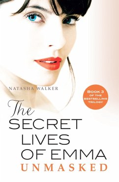 The Secret Lives of Emma: Unmasked (eBook, ePUB) - Walker, Natasha