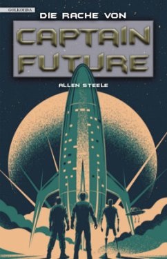 Die Rache von Captain Future / Captain Future - Steele, Allen