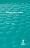 Routledge Revivals: Defence Industries (1988) (eBook, ePUB)