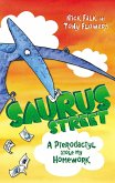 Saurus Street 2: A Pterodactyl Stole My Homework (eBook, ePUB)