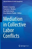 Mediation in Collective Labor Conflicts