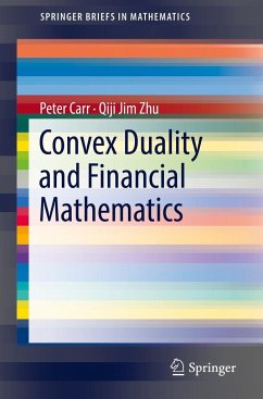 Convex Duality and Financial Mathematics - Carr, Peter;Zhu, Qiji Jim