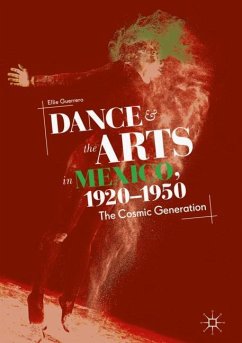 Dance and the Arts in Mexico, 1920-1950 - Guerrero, Ellie