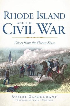 Rhode Island and the Civil War (eBook, ePUB) - Grandchamp, Robert