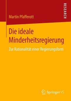 Die ideale Minderheitsregierung - Pfafferott, Martin