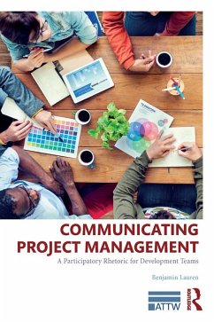 Communicating Project Management (eBook, ePUB) - Lauren, Benjamin