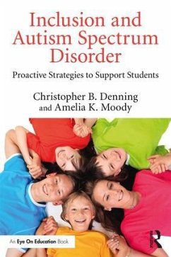 Inclusion and Autism Spectrum Disorder - Denning, Christopher B. (University of Massachusetts - Boston, USA); Moody, Amelia K. (University of North Carolina Wilmington, USA)
