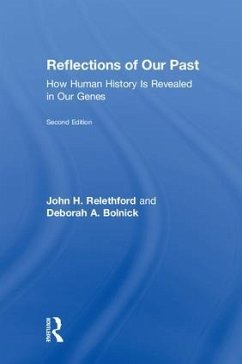 Reflections of Our Past - Relethford, John H; Bolnick, Deborah A