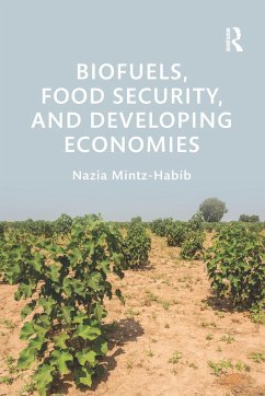 Biofuels, Food Security, and Developing Economies - Mintz-Habib, Nazia